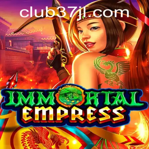 ImmortalEmpress: A Legendary Journey Awaits with the Mystical Code '37JL'